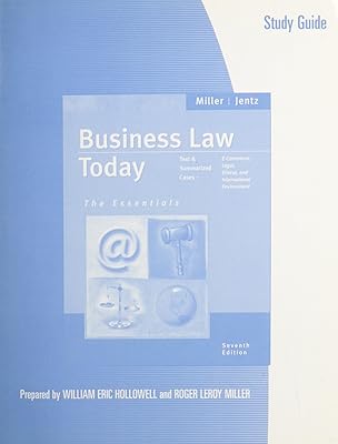 Study Guide for Miller/Jentz’s Business Law Today: The Essentials (with Online Research Guide), 7th