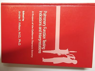 Pulmonary Function Testing: Indications and Interpretations