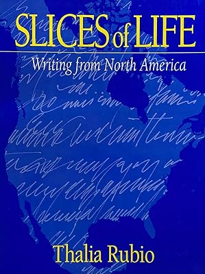 Slices of Life: Writing from North America
