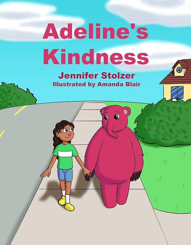 Adeline's Kindness by Jennifer Stolzer