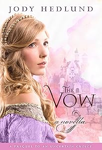 The Vow: A novella