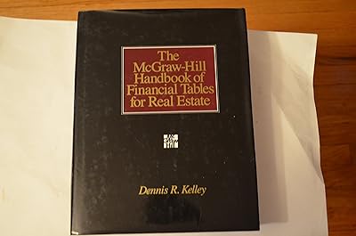The McGraw-Hill Handbook of Financial Tables for Real Estate