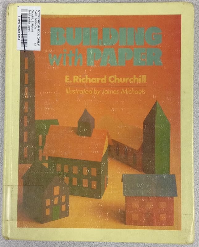 Building With Paper by E. Richard Churchill