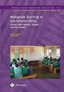 Multigrade Teaching in Sub-Saharan Africa: Lessons from Uganda, Senegal, and The Gambia (173) (Africa Human Development Series) by Aidan G Mulkeen