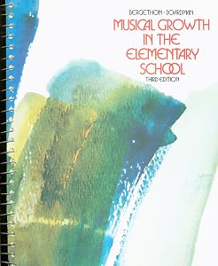 Musical growth in the elementary school by Bjornar Bergethon