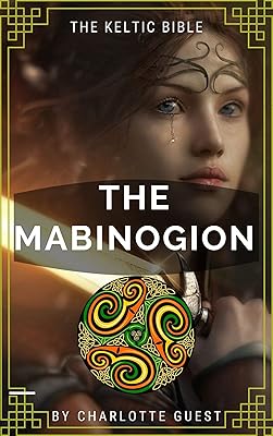 THE MABINOGION illustrated: The Keltic Bible