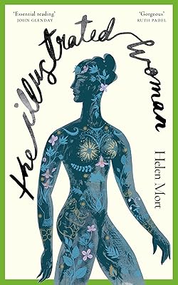 The Illustrated Woman: The brilliant new collection from award-winning poet Helen Mort