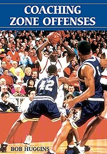 Coaching Zone Offenses by Bob Huggins