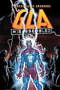 G.L.A. Vol. 1: Misassembled (Great Lakes Avengers, 1)