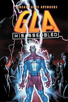 G.L.A. Vol. 1: Misassembled (Great Lakes Avengers, 1)