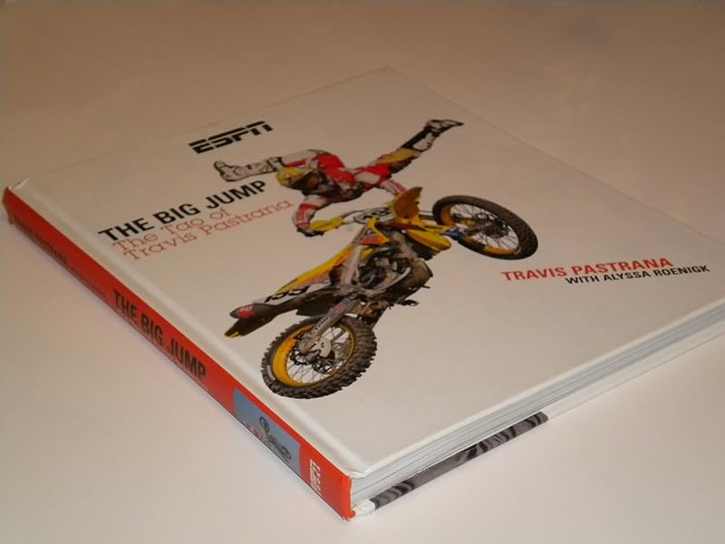 The Big Jump: The Tao of Travis Pastrana by Travis Pastrana