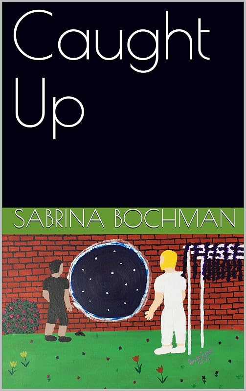 Caught Up by Sabrina Bochman