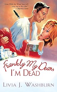 Frankly My Dear, I'm Dead (Literary Tour Series) by Livia J. Washburn