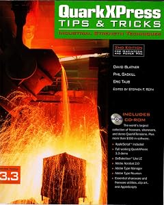 Quarkxpress Tips & Tricks: Industrial-Strength Techniques