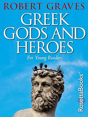 Greek Gods and Heroes: For Young Readers