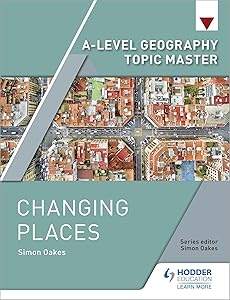 A Level Geography Topic Master Changing by Simon Oakes