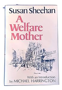 A Welfare Mother by Susan Sheehan