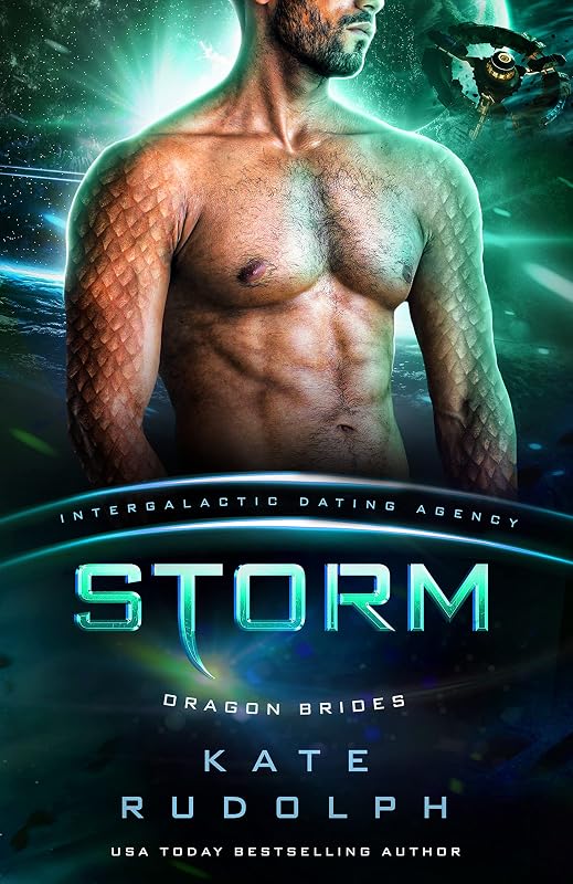 Storm: Dragon Brides #5 (Intergalactic Dating Agency) by Kate Rudolph