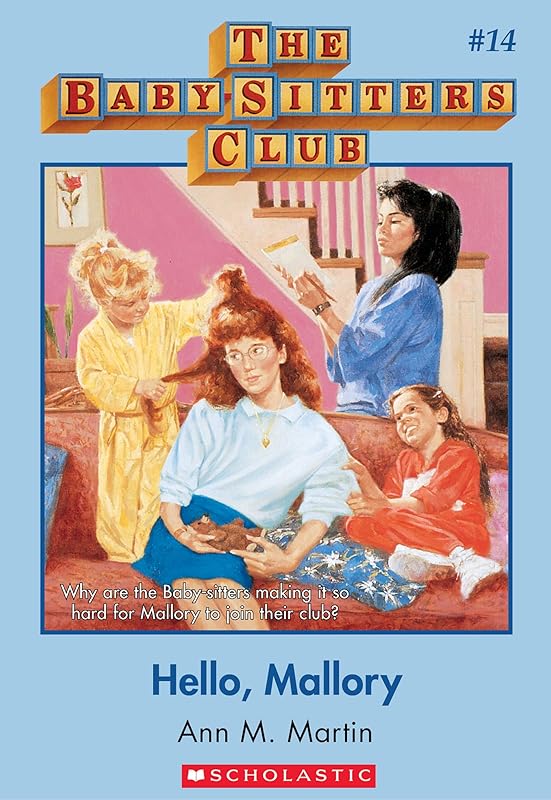 Hello, Mallory: Classic Edition (The Baby-Sitters Club #14) (Baby-sitters Club (1986-1999)) by Ann M. Martin