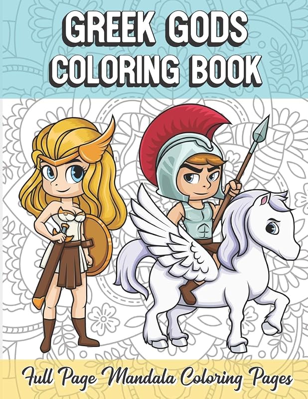 Greek Gods Coloring Book Full Page Mandala Coloring Pages: Color Book with Mindfulness and Stress Relieving Designs with Mandala Patterns for ... Coloring Guide for Meditation and Happiness. by FunnyReign Publishing
