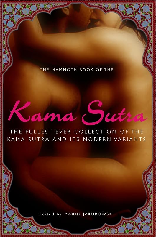 The Mammoth Book of the Kama Sutra (Mammoth Books 318) by Maxim Jakubowski