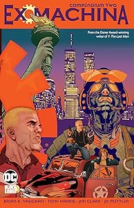 Ex Machina Compendium Two by Brian K. Vaughan