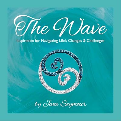 The Wave: Inspiration for Navigating Life's Changes and Challenges