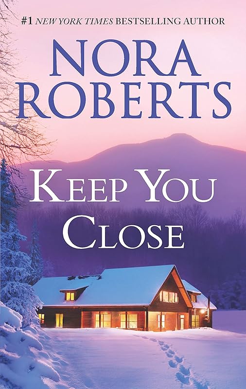 Keep You Close: An Anthology by Nora Roberts