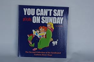 You Can't Say Boobs On Sunday: The Second Collection of the Syndicated Cartoon Stone Soup by Jan Eliot