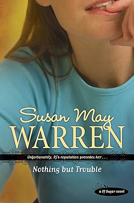 Nothing but Trouble (PJ Sugar Book 1)