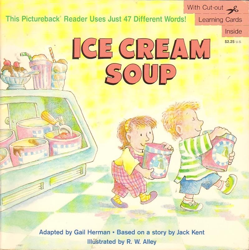 ICE-CREAM SOUP (Pictureback Readers) by Gail Herman