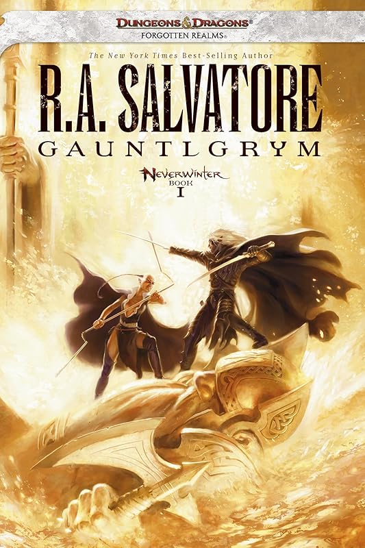 Gauntlgrym: Legend of Drizzt: Neverwinter Saga, Book 1 by R.A. Salvatore