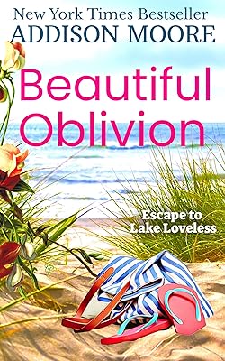 Beautiful Oblivion (Escape to Lake Loveless Book 1)
