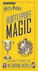 Harry Potter: Hufflepuff Magic - Artifacts from the Wizarding World