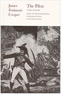 The Pilot: A Tale of the Sea (Writings of James Fenimore Cooper)