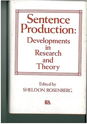 Sentence production: Developments in research and theory