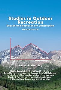 Studies in Outdoor Recreation: Search and Research for Satisfaction by Robert E. Manning