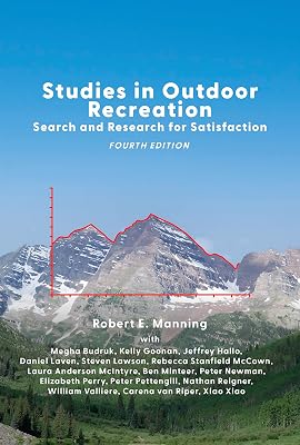 Studies in Outdoor Recreation: Search and Research for Satisfaction