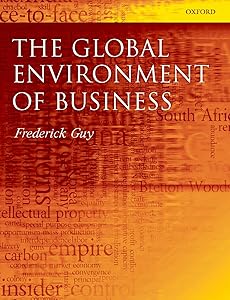 The Global Environment of Business by Frederick Guy