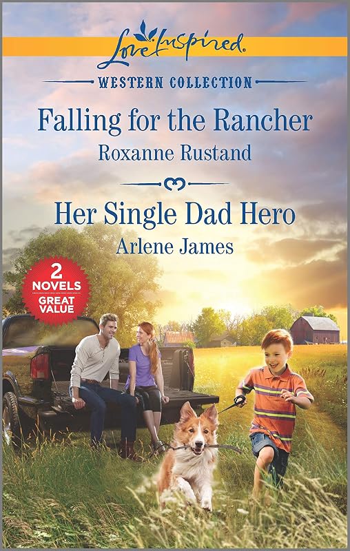 Falling for the Rancher & Her Single Dad Hero (Love Inspired Western Collection) by Roxanne Rustand