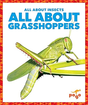 All About Grasshoppers (Pogo Books: All About Insects)