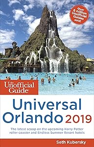 The Unofficial Guide to Universal Orlando 2019 (Unofficial Guides) by Seth Kubersky