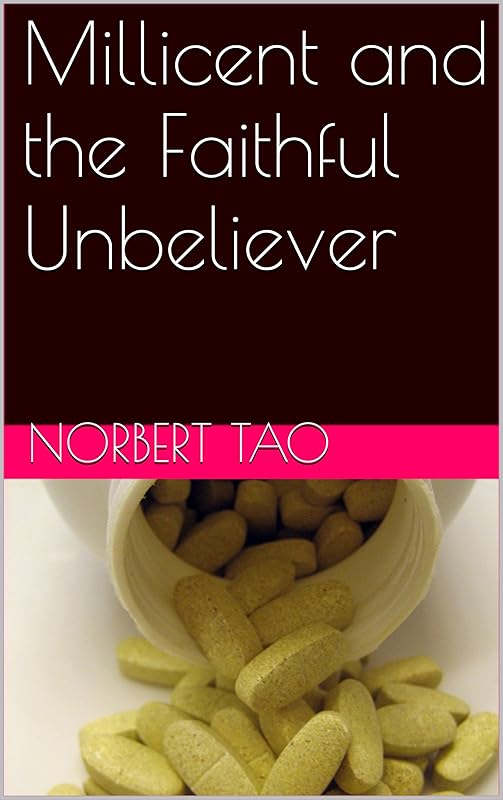 Millicent and the Faithful Unbeliever by norbert tao