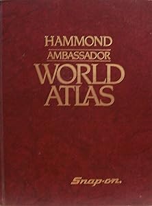 Ambassador World Atlas (HAMMOND AMBASSADOR WORLD ATLAS) by Hammond Incorporated