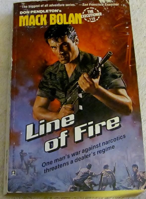 Line Of Fire: Mack Bolan The Executioner No 119 by Don Pendleton