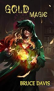 Gold Magic (Magic Law Book 2)