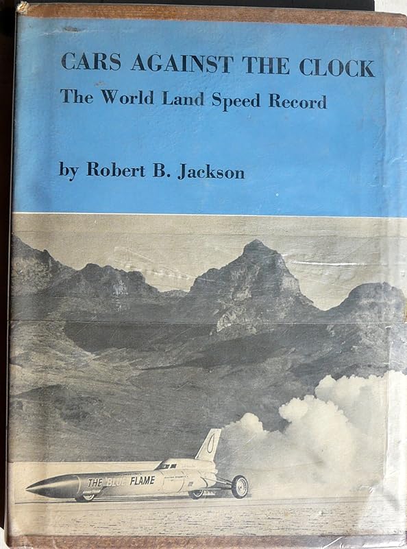 Cars Against the Clock: The World Land Speed Record by Robert B Jackson