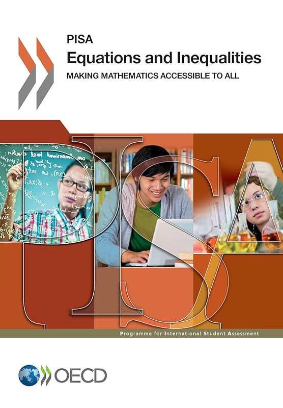Equations and Inequalities: Making Mathematics Accessible to All (PISA) by Collectif