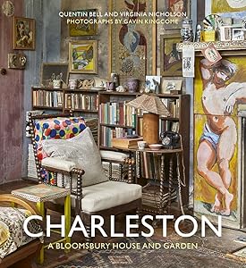 Charleston: A Bloomsbury House & Garden by Quentin Bell