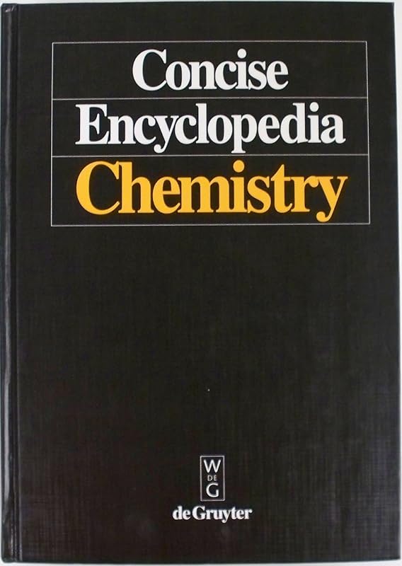 Concise Encyclopedia Chemistry by Thomas A. Scott